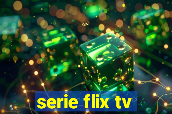 serie flix tv